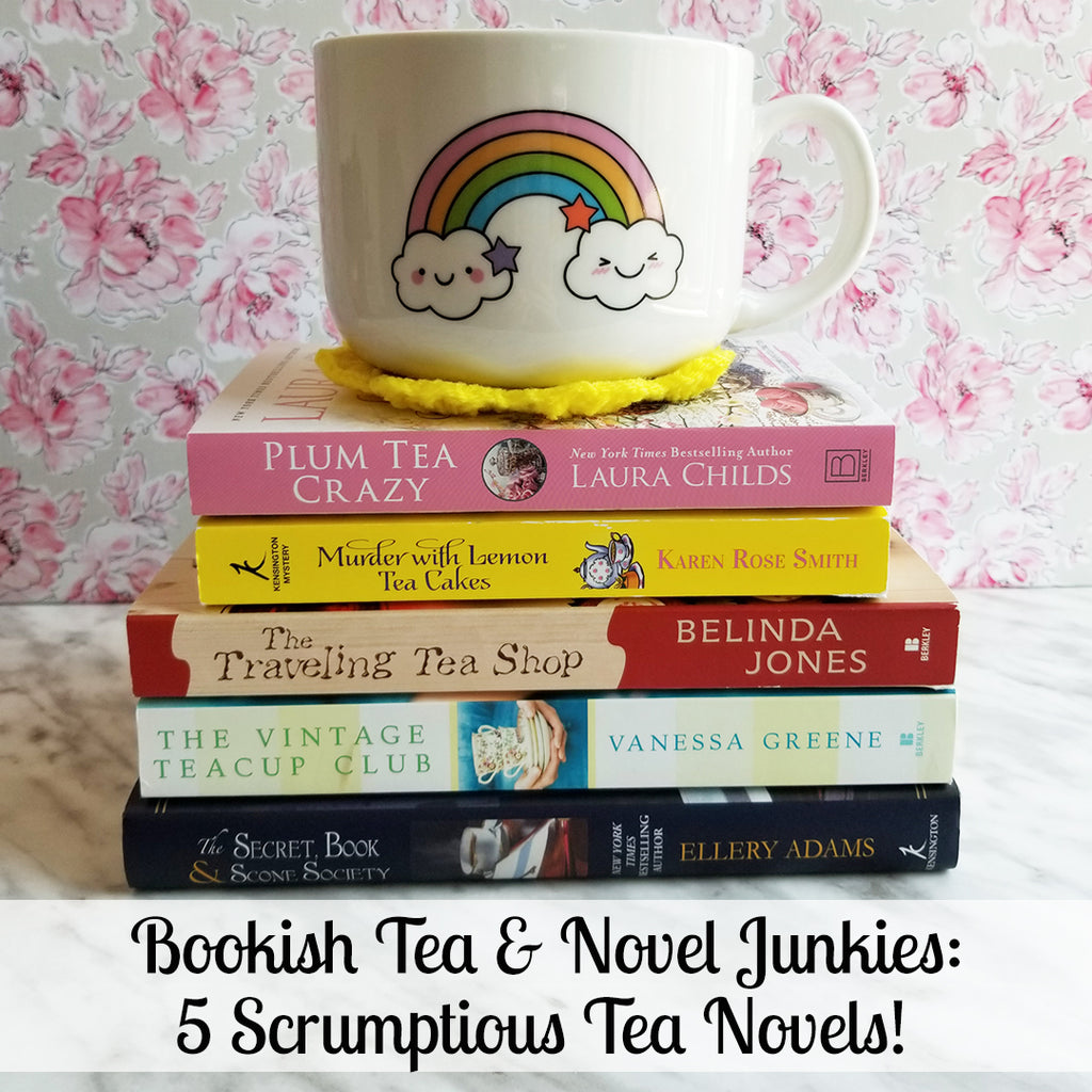 Getting Tea Bookish - 5 Scrumptious Tea Novels!